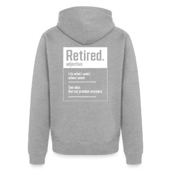 Retraité. définition-retraite drôle - Gif parfait - Veste à capuche bio Premium Unisexe - gris chiné - Dos - Nico (187cm)