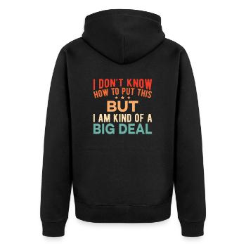 Im Kind Of A Big Deal Funny Sayings Vintage Retro - Unisex Premium Organic Zip Hoodie - black - Back - Nico (187cm)