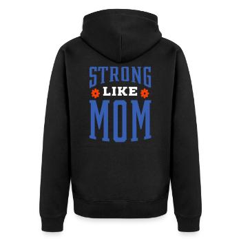 Stark wie Mama - Muttertagsgeschenk - Unisex Premium Bio Zip Hoodie - Schwarz - Hinten - Nico (187cm)