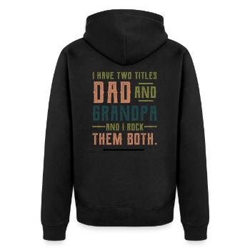 Dad and Grandpa - Fathers Day Gift - Unisex Premium Organic Zip Hoodie - black - Back - Nico (187cm)