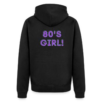 80's Girl - Unisex Premium Bio Zip Hoodie - Schwarz - Hinten - Nico (187cm)