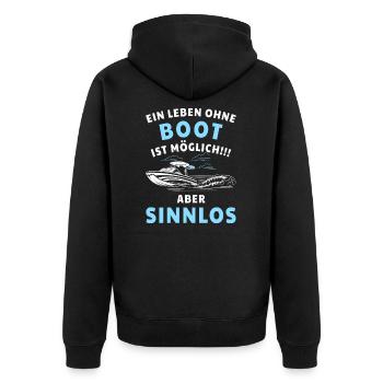 Boot Ein Leben ohne Boot ist möglich! Aber sinnlos - Unisex Premium Bio Zip Hoodie - Schwarz - Hinten - Nico (187cm)