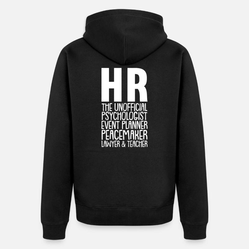 Human Resources Human Resources Manager Slogan Gift - Unisex Premium Organic Zip Hoodie - black