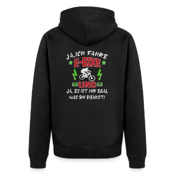 Ebike -Ja, ich fahre ebike, mir egal was du denkst - Unisex Premium Bio Zip Hoodie - Schwarz - Hinten - Nico (187cm)