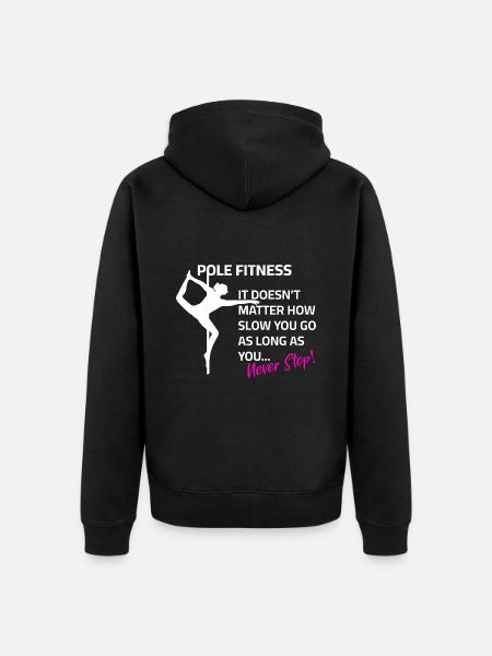 Pole dance Spruch Training Motivation - Unisex Premium Bio Zip Hoodie - Schwarz