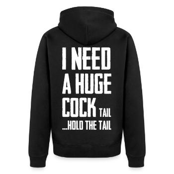 Ich brauche einen riesigen Schwanzschwanz, halte den Schwanz - Unisex Premium Bio Zip Hoodie - Schwarz - Hinten - Nico (187cm)
