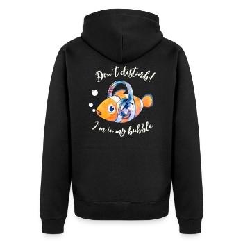 Don't disturb! I'm in my bubble - Unisex Premium Organic Zip Hoodie - black - Back - Nico (187cm)