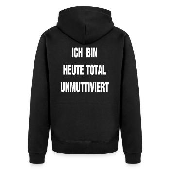 Total Unmuttiviert Mutter Lustlos kein Bock TShirt - Unisex Premium Bio Zip Hoodie - Schwarz - Hinten - Nico (187cm)