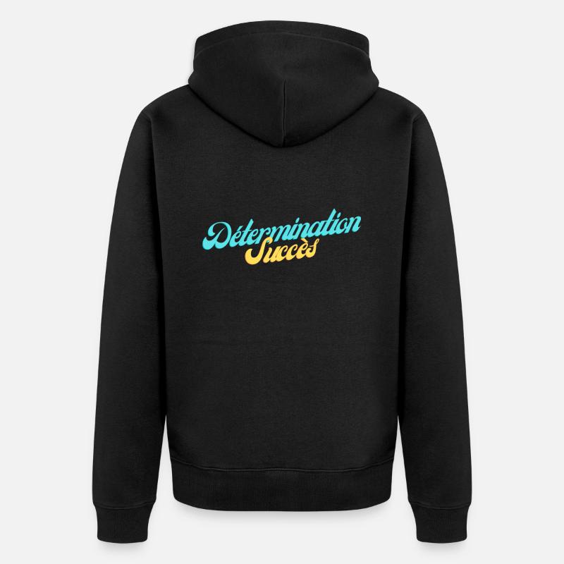 Détermination - Succès - Veste à capuche bio Premium Unisexe - noir