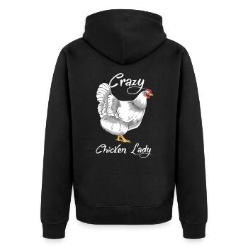 Crazy Chicken Lady - Unisex Premium Organic Zip Hoodie - black - Back - Nico (187cm)