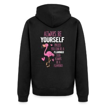 Always Be Yourself Flamingo Funny Flamingos - Unisex Premium Organic Zip Hoodie - black - Back - Nico (187cm)