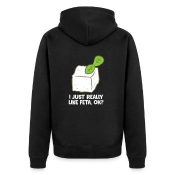 Funny Feta Cheese Gift I Just Really Like Feta Ok? - Unisex Premium Organic Zip Hoodie - black - Back - Nico (187cm)