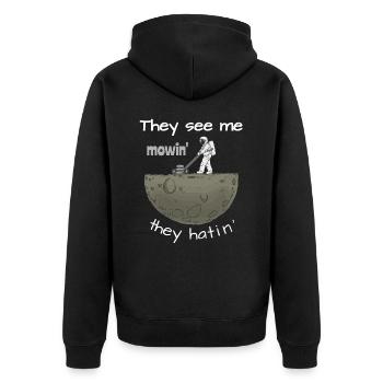 They See Me Mowin They Hatin Rasenmäher lustig - Unisex Premium Bio Zip Hoodie - Schwarz - Hinten - Nico (187cm)