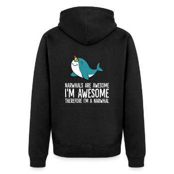 Narwhals Are Awesome. I'm Awesome Therefore I'm a - Unisex Premium Bio Zip Hoodie - Schwarz - Hinten - Nico (187cm)