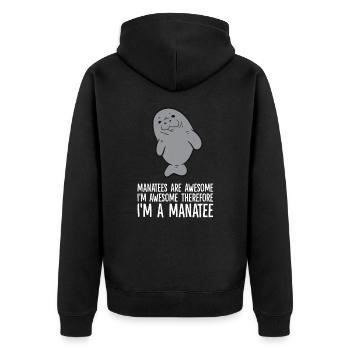 Manatees Are Awesome. I'm Awesome Therefore I'm a - Unisex Premium Bio Zip Hoodie - Schwarz - Hinten - Nico (187cm)