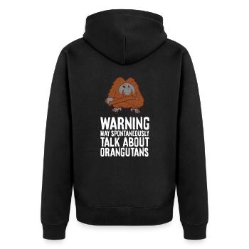 Warning May Spontaneously Talk About Orangutans - Unisex Premium Organic Zip Hoodie - black - Back - Nico (187cm)