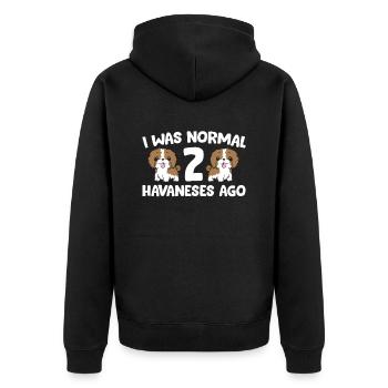 Havanese Owner I Was Normal 2 Havaneses Ago - Unisex Premium Organic Zip Hoodie - black - Back - Nico (187cm)