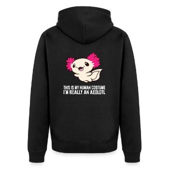 This Is My Human Costume I'm Really An Axolotl - Unisex Premium Bio Zip Hoodie - Schwarz - Hinten - Nico (187cm)