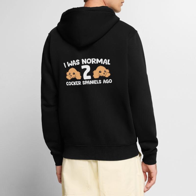 Cocker Spaniel Hund Ich war normal vor 2 Cocker Unisex Premium Bio Zip Hoodie