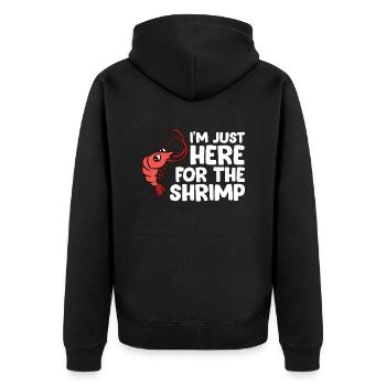 I'm Just Here For The Shrimp Seafood Shrimp - Unisex Premium Bio Zip Hoodie - Schwarz - Hinten - Nico (187cm)