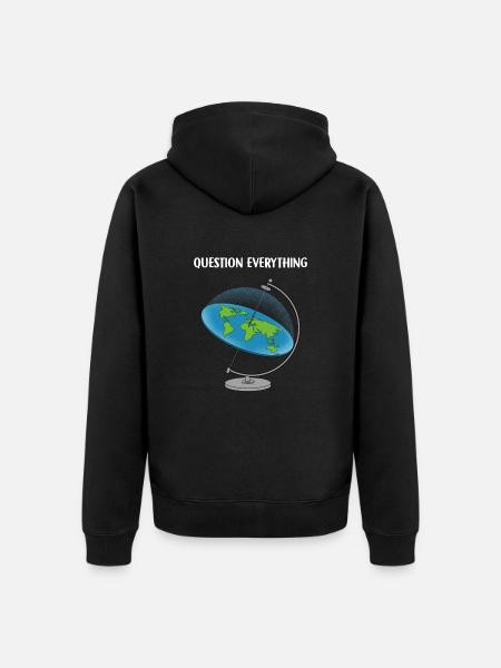 Question Everything I Flat Earth - Unisex Premium Organic Zip Hoodie - black