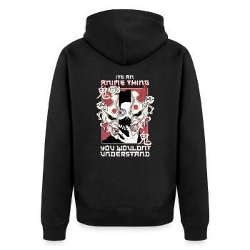 It's An Anime Thing You Wouldn't Understand - Unisex Premium Organic Zip Hoodie - black - Back - Nico (187cm)