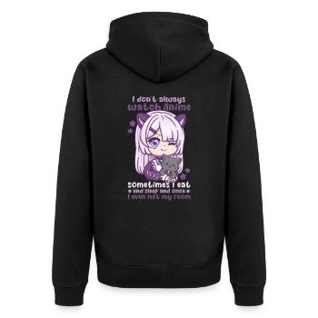 I Don't Always Watch Anime I Manga Kawaii Otaku - Unisex Premium Bio Zip Hoodie - Schwarz - Hinten - Nico (187cm)