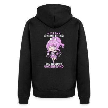 It's An Anime Thing You Wouldn't Understand - Unisex Premium Organic Zip Hoodie - black - Back - Nico (187cm)