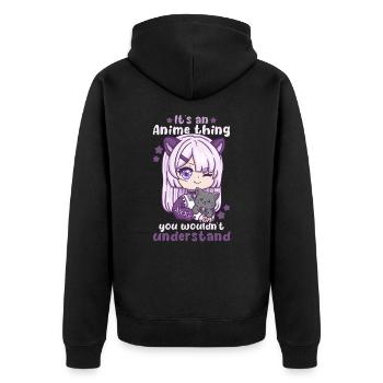 It's An Anime Thing You Wouldn't Understand - Unisex Premium Organic Zip Hoodie - black - Back - Nico (187cm)