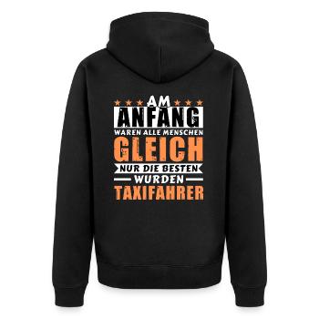 Am Anfang waren alle gleich - Taxifahrer Edition - Unisex Premium Bio Zip Hoodie - Schwarz - Hinten - Nico (187cm)