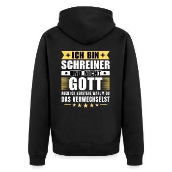 Ich bin Schreiner und nicht Gott - Unisex Premium Bio Zip Hoodie - Schwarz - Hinten - Nico (187cm)