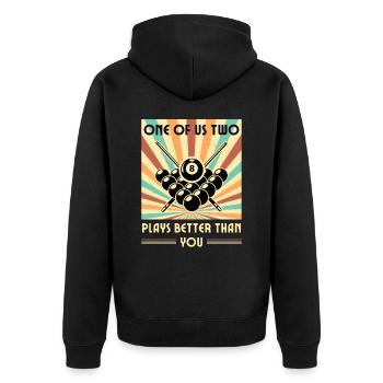 Einer von uns beiden spielt besser als du Billard - Unisex Premium Bio Zip Hoodie - Schwarz - Hinten - Nico (187cm)