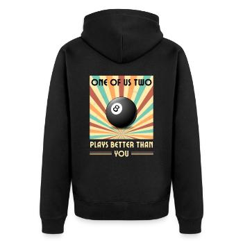 Einer von uns beiden spielt besser als du Billard - Unisex Premium Bio Zip Hoodie - Schwarz - Hinten - Nico (187cm)