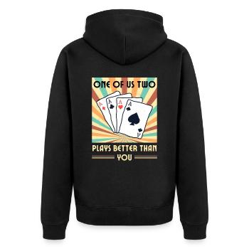 Einer Von Uns Beiden Spielt Besser Als Du Poker - Unisex Premium Bio Zip Hoodie - Schwarz - Hinten - Nico (187cm)