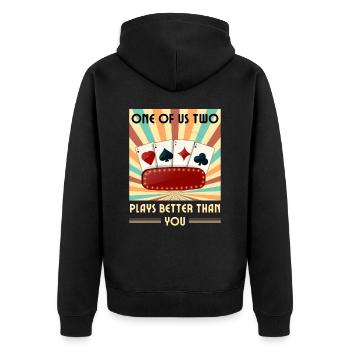 Einer Von Uns Beiden Spielt Besser Als Du Poker - Unisex Premium Bio Zip Hoodie - Schwarz - Hinten - Nico (187cm)