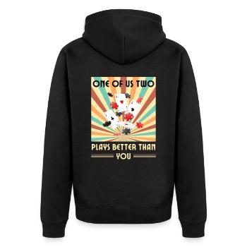 Einer Von Uns Beiden Spielt Besser Als Du Poker - Unisex Premium Bio Zip Hoodie - Schwarz - Hinten - Nico (187cm)