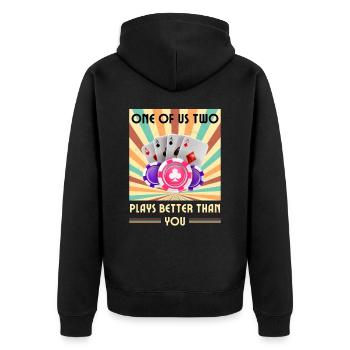 Einer Von Uns Beiden Spielt Besser Als Du Poker - Unisex Premium Bio Zip Hoodie - Schwarz - Hinten - Nico (187cm)