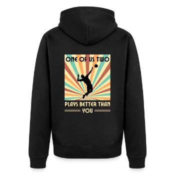 Einer Von Uns Beiden Spielt Besser Volleyball Als - Unisex Premium Bio Zip Hoodie - Schwarz - Hinten - Nico (187cm)