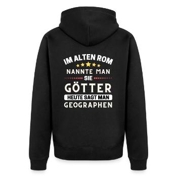 Im alten Rom waren Sie Götter. Heute Geographen - Unisex Premium Bio Zip Hoodie - Schwarz - Hinten - Nico (187cm)
