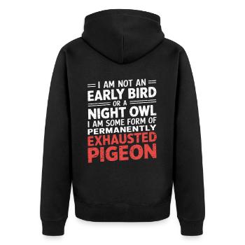 Not Early Bird or Night Owl Just Always Exhausted2 - Unisex Premium Bio Zip Hoodie - Schwarz - Hinten - Nico (187cm)