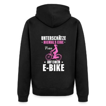 Unterschätze Niemals Eine Frau Auf Einem E Bike - Unisex Premium Bio Zip Hoodie - Schwarz - Hinten - Nico (187cm)