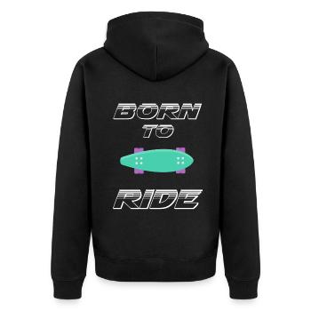 born to ride skateboard skate rider - Unisex Premium Organic Zip Hoodie - black - Back - Nico (187cm)