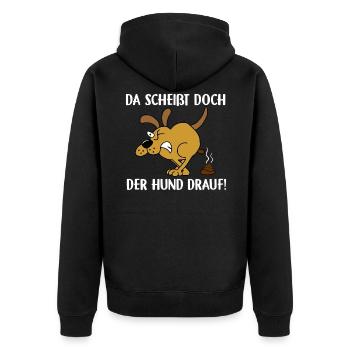 Da scheißt doch der Hund drauf - Unisex Premium Bio Zip Hoodie - Schwarz - Hinten - Nico (187cm)