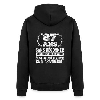 87 Ans Sans Déconner Cadeau D'anniversaire 87ans - Veste à capuche bio Premium Unisexe - noir - Dos - Nico (187cm)