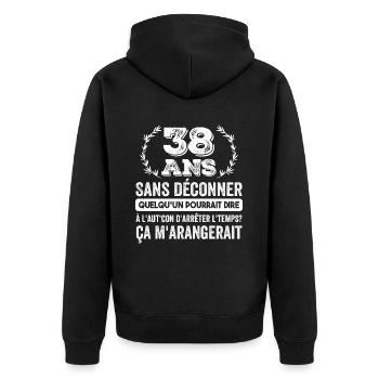 38 Ans Sans Déconner Cadeau D'anniversaire 38ans - Veste à capuche bio Premium Unisexe - noir - Dos - Nico (187cm)