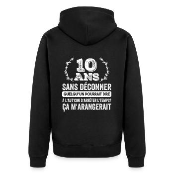 10 Ans Sans Déconner Cadeau D'anniversaire 10ans - Veste à capuche bio Premium Unisexe - noir - Dos - Nico (187cm)