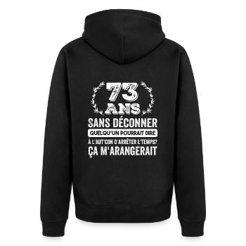 73 Ans Sans Déconner Cadeau D'anniversaire 73ans - Veste à capuche bio Premium Unisexe - noir - Dos - Nico (187cm)