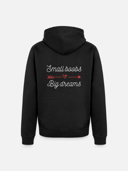 Small boobs big dreams - Unisex Premium Organic Zip Hoodie - black