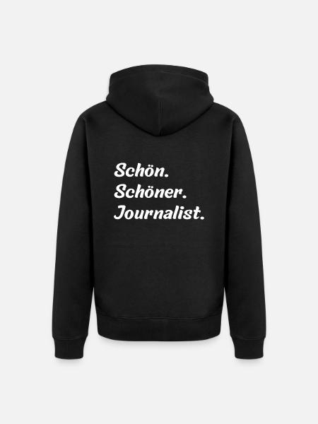 Schön. Schöner. Journalist - Unisex Premium Bio Zip Hoodie - Schwarz