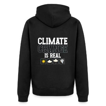 Climate Change Is Real Global Warming Climate Gift - Unisex Premium Organic Zip Hoodie - black - Back - Nico (187cm)